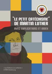 The new French edition of Luther's Small Catechism.